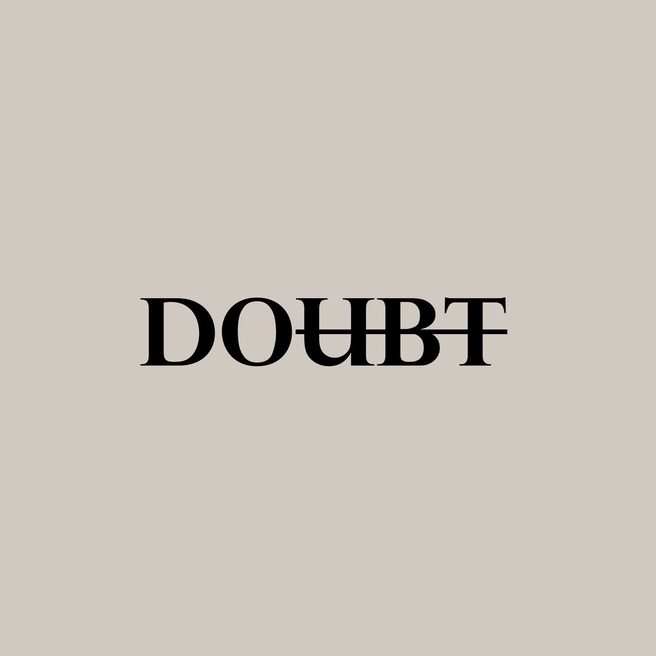motivational simple tip: Do against doubt